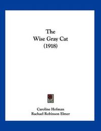 Cover image for The Wise Gray Cat (1918)