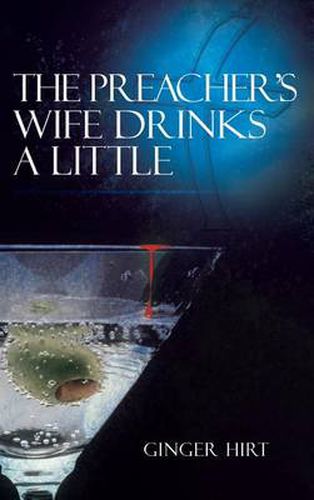 Cover image for The Preacher's Wife Drinks A Little