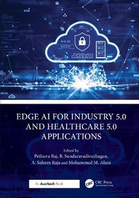 Cover image for Edge AI for Industry 5.0 and Healthcare 5.0 Applications