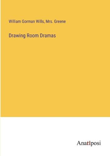 Cover image for Drawing Room Dramas