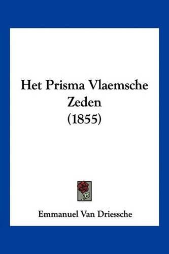 Het Prisma Vlaemsche Zeden (1855)