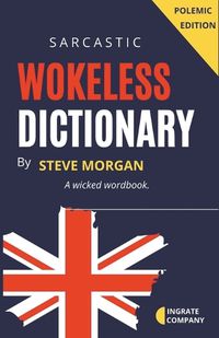 Cover image for Wokeless Dictionary (A Wicked Wordbook)