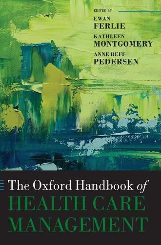 Cover image for The Oxford Handbook of Health Care Management