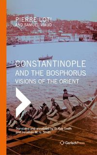 Cover image for Constantinople and the Bosphorus