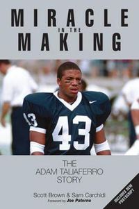 Cover image for Miracle in the Making: The Adam Taliaferro Story