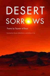 Cover image for Desert Sorrows: Poems by Tayseer al-Sboul