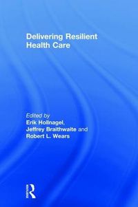 Cover image for Delivering Resilient Health Care