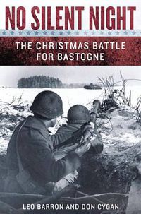 Cover image for No Silent Night: The Christmas Battle For Bastogne