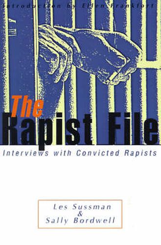 Cover image for The Rapist File: Interviews with Convicted Rapists