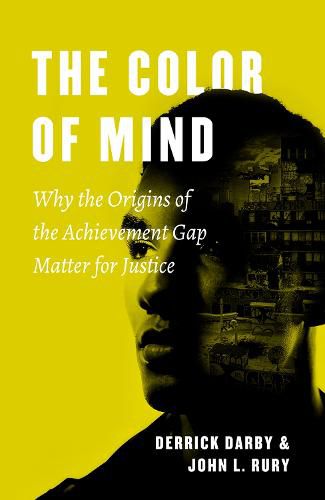 Cover image for The Color of Mind: Why the Origins of the Achievement Gap Matter for Justice