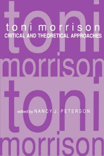 Cover image for Toni Morrison: Critical and Theoretical Approaches