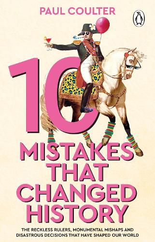 Cover image for 10 Mistakes That Changed History