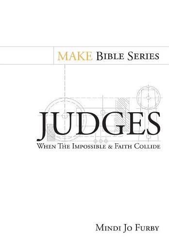 Cover image for Judges: When the Impossible and Faith Collide