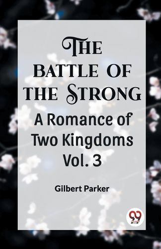 Cover image for THE BATTLE OF THE STRONG A ROMANCE OF TWO KINGDOMS Vol.-3 (Edition2023)