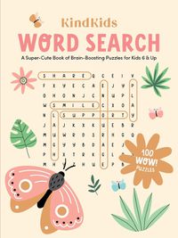 Cover image for KindKids Word Search: A Super-Cute Book of Brain-Boosting Puzzles for Kids 6 & Up