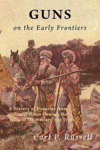 Cover image for Guns on the Early Frontiers