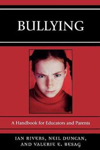 Cover image for Bullying: A Handbook for Educators and Parents