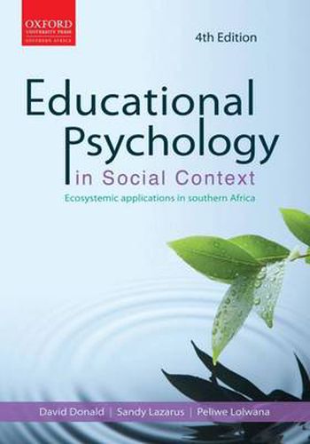 Cover image for Educational psychology in social context: Educational psychology in social context: Ecosystemic applications in southern Africa 4e: Ecosystemic applications in southern