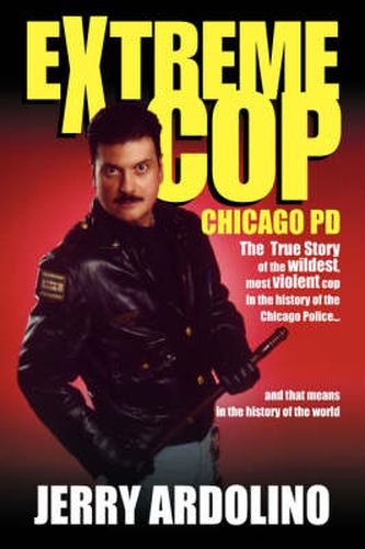 Cover image for Extreme Cop: Chicago Pd