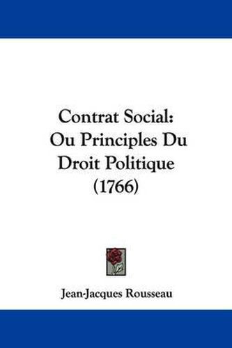 Cover image for Contrat Social: Ou Principles Du Droit Politique (1766)