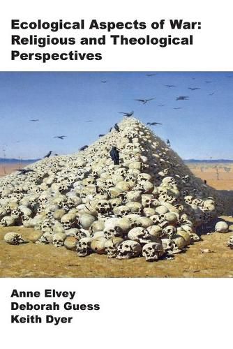 Cover image for Ecological Aspects to War: Religious and Theological Perspectives