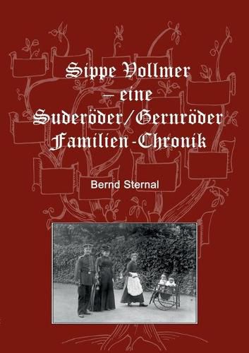 Cover image for Sippe Vollmer - eine Suderoeder/Gernroeder Familien-Chronik