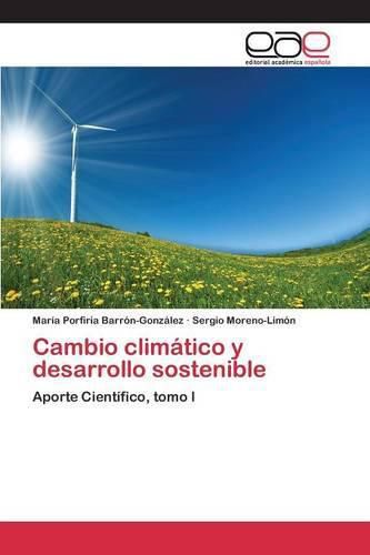 Cover image for Cambio climatico y desarrollo sostenible