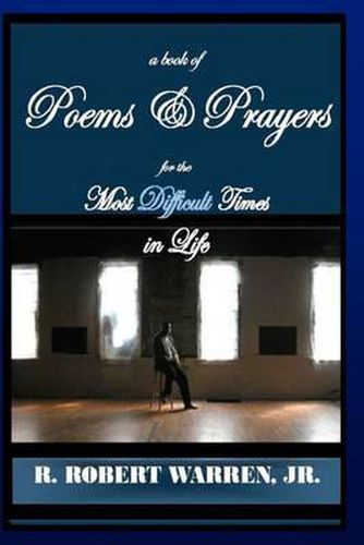 Cover image for A Book of Poems Prayers for the Most Difficult Times in Life