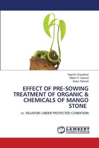 Cover image for Effect of Pre-Sowing Treatment of Organic & Chemicals of Mango Stone
