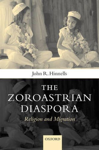 Cover image for The Zoroastrian Diaspora: Religion and Migration