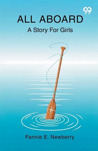 Cover image for All AboardA Story For Girls (Edition1)