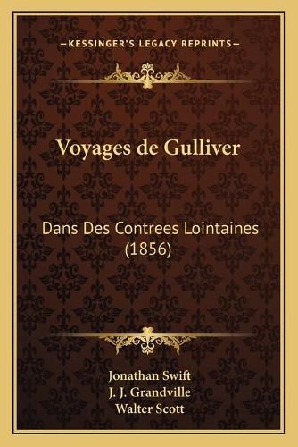 Voyages de Gulliver: Dans Des Contrees Lointaines (1856)