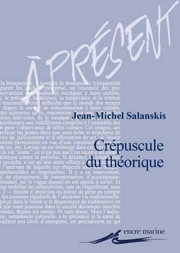 Cover image for Crepuscule Du Theorique ?