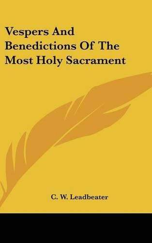 Vespers and Benedictions of the Most Holy Sacrament