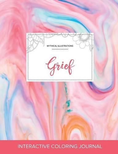 Cover image for Adult Coloring Journal: Grief (Mythical Illustrations, Bubblegum)