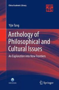 Cover image for Anthology of Philosophical and Cultural Issues: An exploration into new frontiers