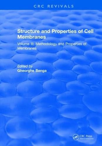 Cover image for Structure and Properties of Cell Membranes: Methodology and Properties of Membranes