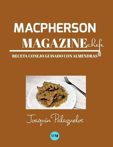 Macpherson Magazine Chef's - Receta Conejo guisado con almendras