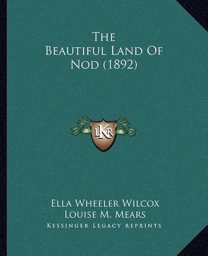 The Beautiful Land of Nod (1892)