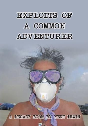 Cover image for Exploits of a Common Adventurer: A Legacy Book