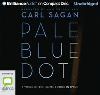 Cover image for Pale Blue Dot: A Vision of the Human Future in Space