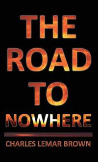 Cover image for The Road to Nowhere