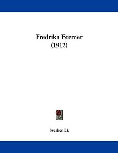 Cover image for Fredrika Bremer (1912)