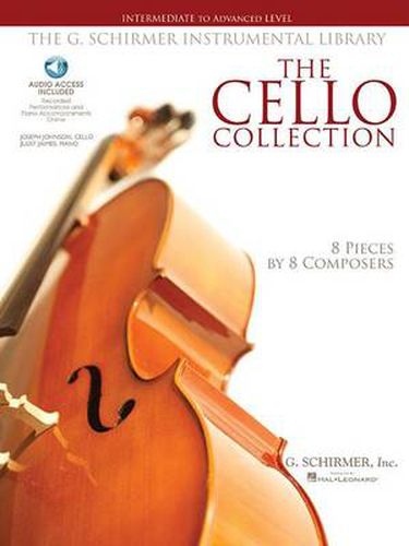 Cover image for The Cello Collection: Intermediate to Advanced Level / G. Schirmer Instrumental Library