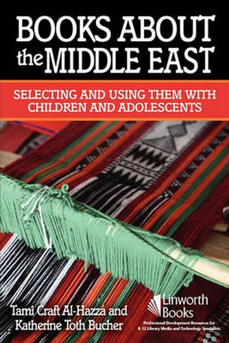 Books About the Middle East: Selecting and Using them with Children and Adolescents