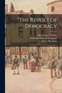 Cover image for The Revolt of Democracy