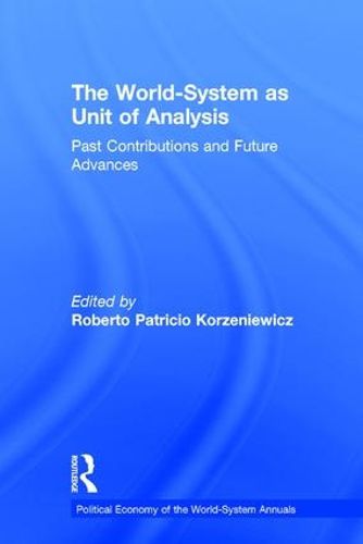 Cover image for The World-System as Unit of Analysis: Past Contributions and Future Advances