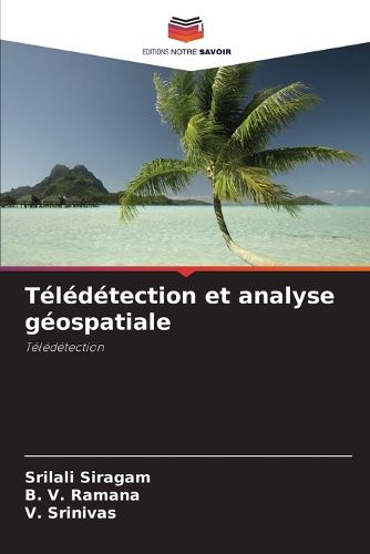 Cover image for Teledetection et analyse geospatiale