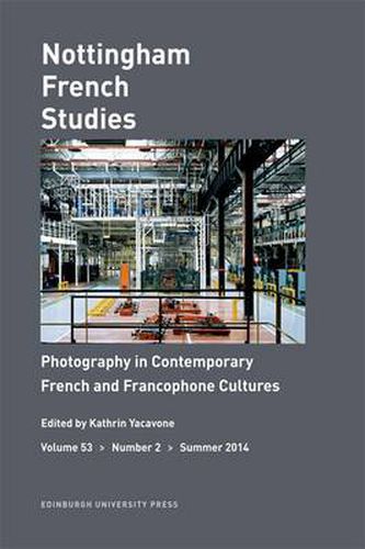 Cover image for Photography in Contemporary French and Francophone Cultures: Nottingham French Studies Volume 53, Number 2