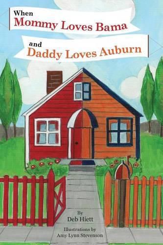Cover image for When Mommy Loves Bama and Daddy Loves Auburn